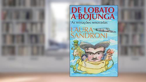Capa de De Lobato a Bojunga, do autor Laura Sandroni