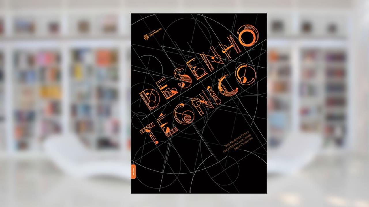 Desenho técnico, do autor Beatriz De Almeida Pacheco; Ilana De Almeida Souza-Concílio; Joaquim Pessôa Filho