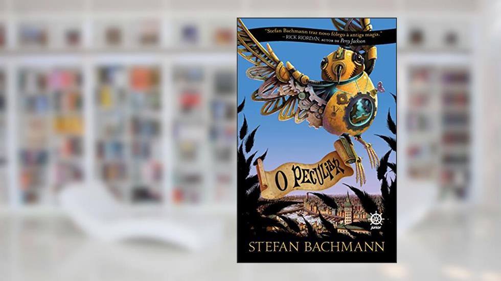 O peculiar (Vol. 1), do autor Stefan Bachmann