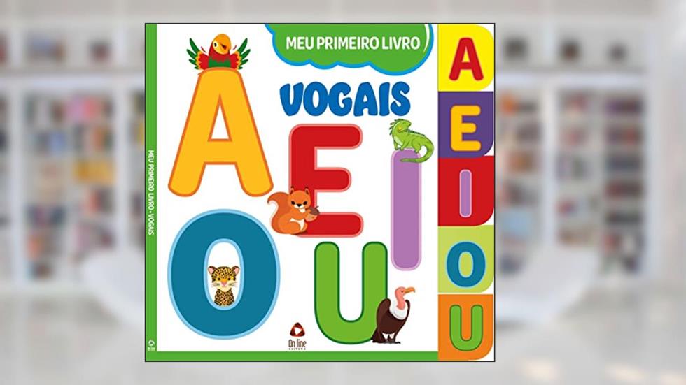 Meu Primeiro Livro - Vogais, do autor On Line Editora