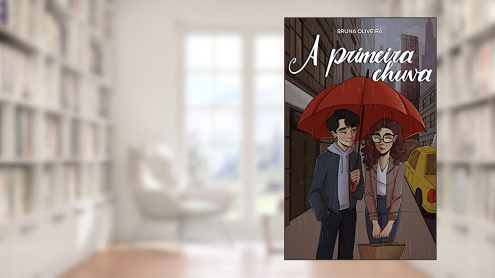A primeira chuva, do autor Bruna Oliveira