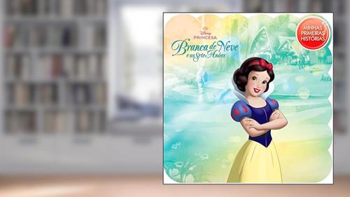 Capa de Minhas Primeiras Histórias Disney - Branca de Neve, do autor Bicho Esperto