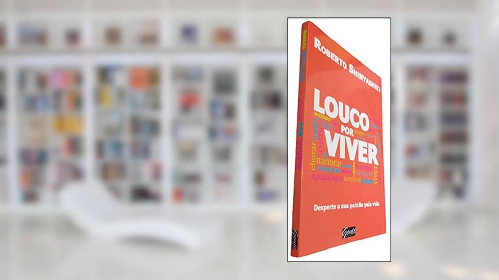 Louco por Viver, do autor Gente