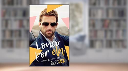 Capa de LOUCO POR ELA : BOX, do autor Cleo Luz