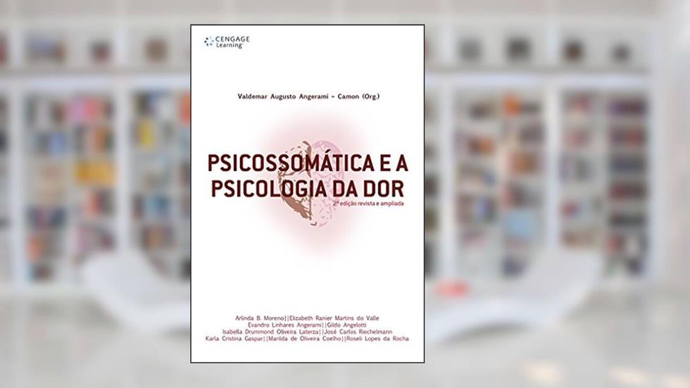 Psicossomática e a psicologia da dor, do autor Valdemar Camon