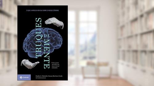 Capa de Truques da mente: O que a mágica revela sobre o nosso cérebro, do autor Stephen Macknik