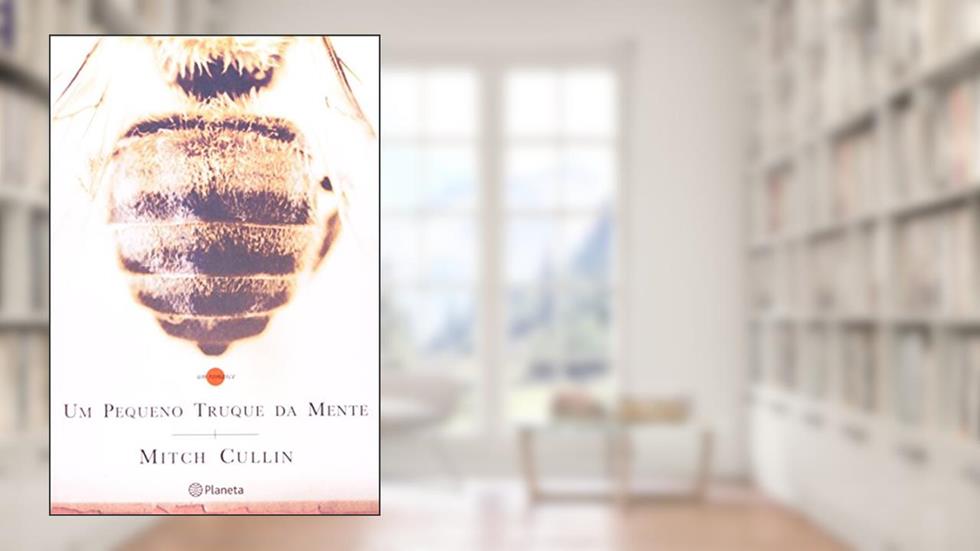 Um pequeno truque da mente, do autor Mitch Cullin