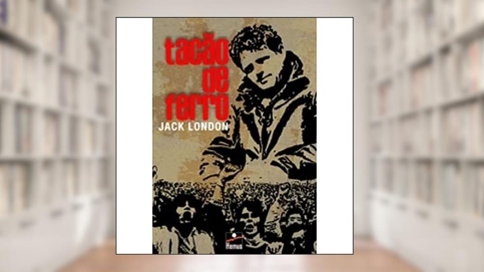 Tação de Ferro, do autor Jack London
