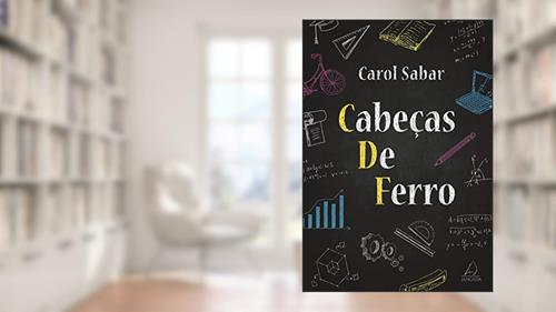 Capa de Cabeças de Ferro, do autor Carol Sabar
