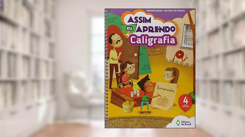 Assim eu aprendo - Caligrafia - 4º ano - Ensino fundamental I, do autor Editora do Brasil