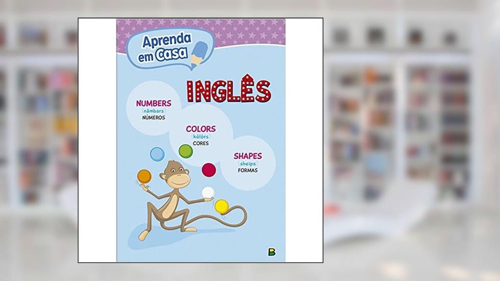 Aprenda em casa INGLÊS:Números-Cores-Formas, do autor Ruth Marschalek