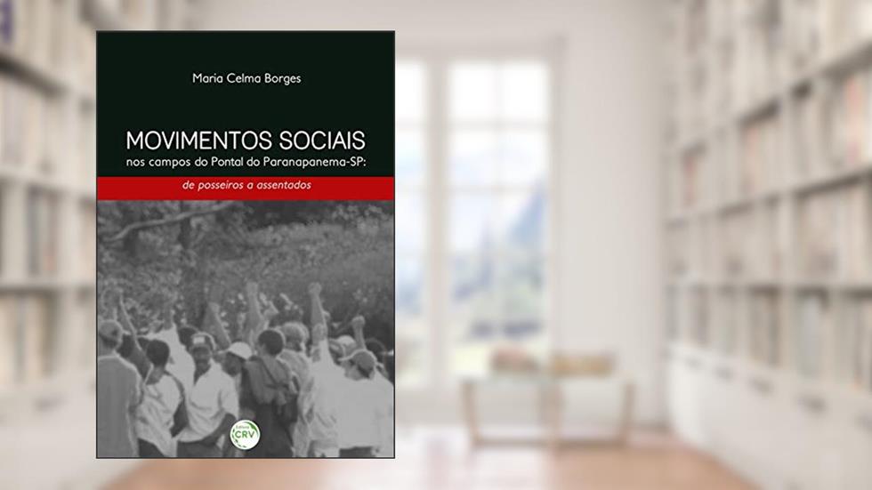 Movimentos sociais nos campos do pontal do paranapanema, do autor Maria Celma Borges