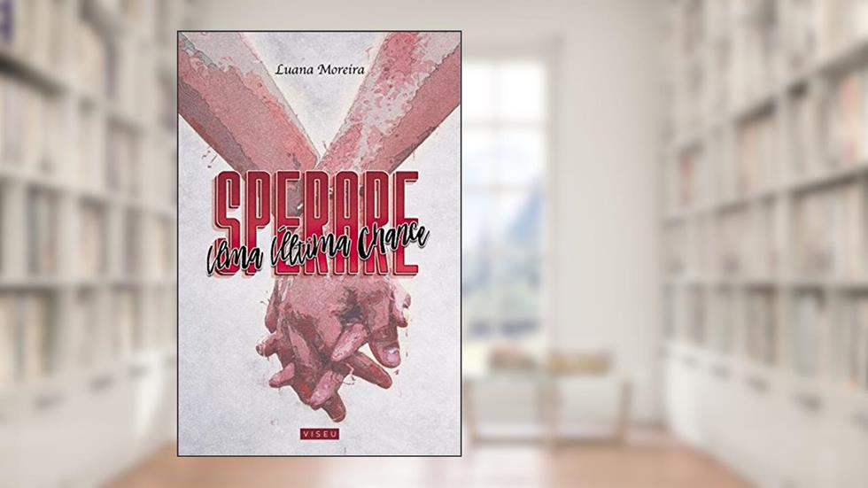Sperare: uma última chance, do autor Luana Moreira