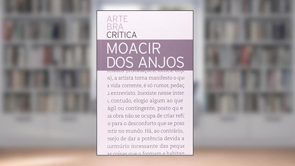 Arte Bra Crítica, do autor Moacir dos Anjos