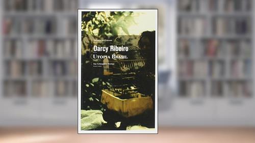 Capa de Utopia Brasil, do autor Darcy Ribeiro
