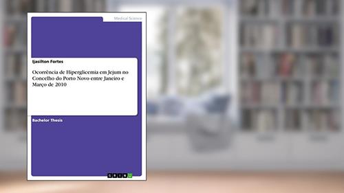 Capa de Ocorrência de Hiperglicemia em Jejum no Concelho do Porto Novo entre Janeiro e Março de 2010, do autor Ijasilton Fortes