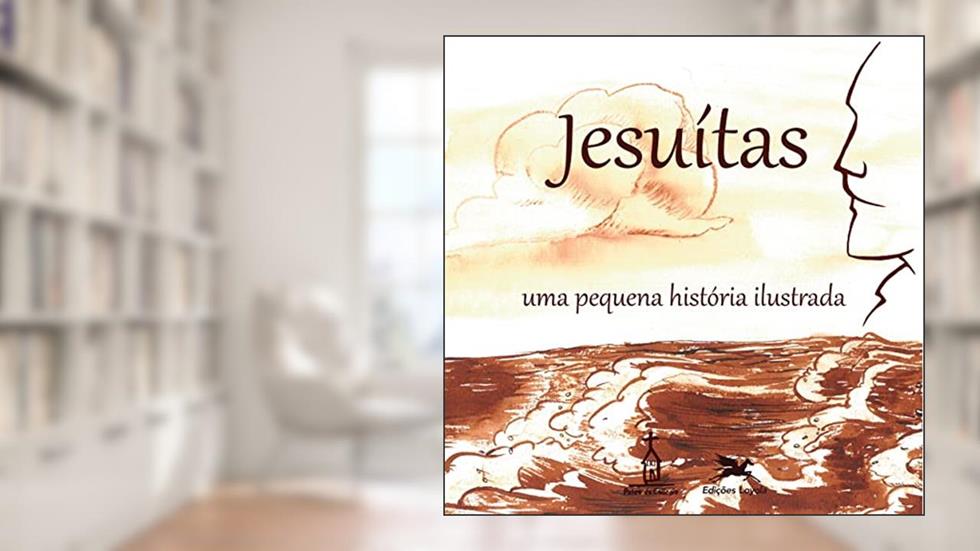 Jesuítas: Uma pequena história ilustrada, do autor Gerardo Cabada