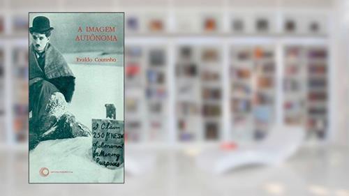 Capa de A imagem autônoma, do autor Evaldo Coutinho