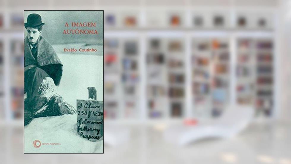 A imagem autônoma, do autor Evaldo Coutinho