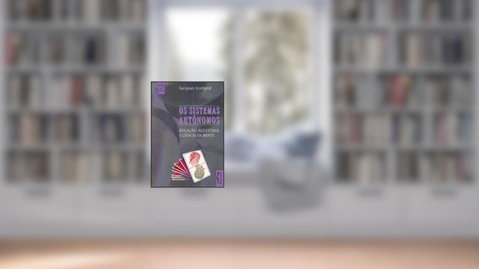 Os Sistemas Autônomos, do autor Jacques Lorigny