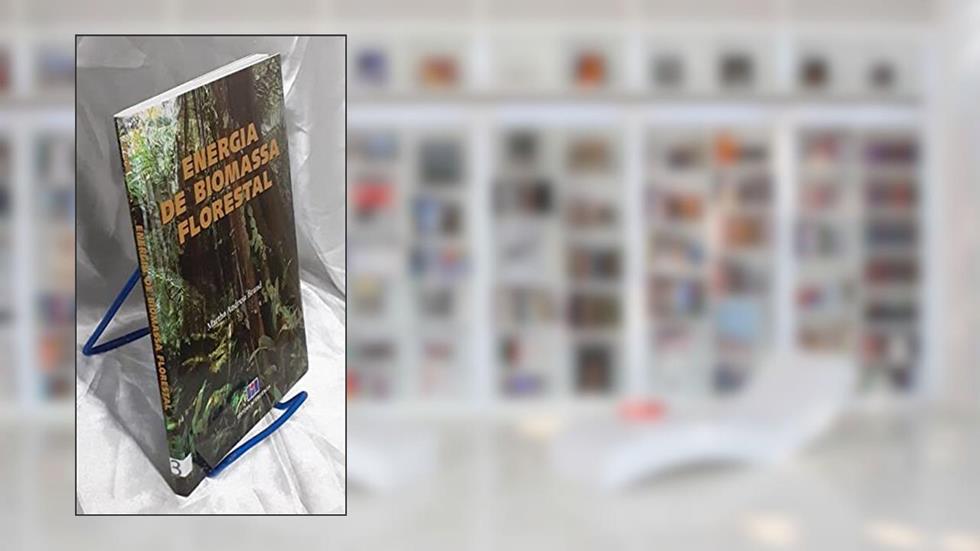 Energia de Biomassa Florestal, do autor Martha Andreia Brand