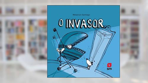 Capa de O Invasor, do autor Weberson Santiago