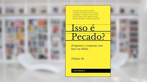 Capa de Isso é Pecado?: Perguntas e respostas diretas com base na bíblia, do autor Mario Breder Jr
