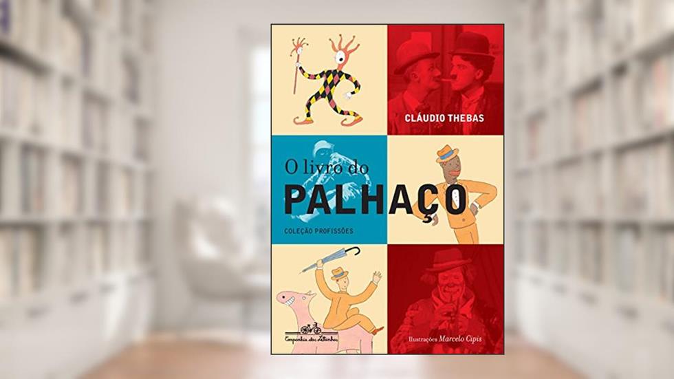 O livro do palhaço, do autor Cláudio Thebas