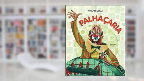 Capa de Palhaçaria, do autor Wagner Costa
