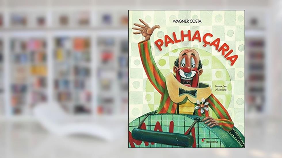 Palhaçaria, do autor Wagner Costa