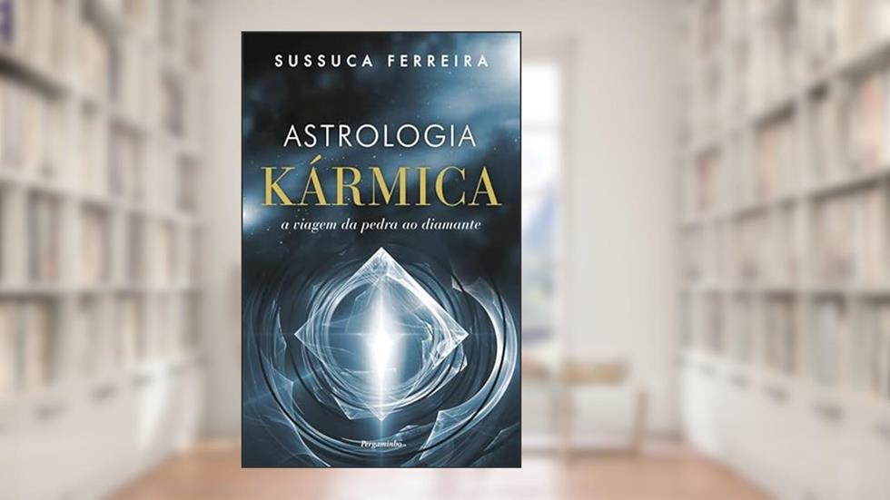 Astrologia Kármica, do autor Sussuca Ferreira