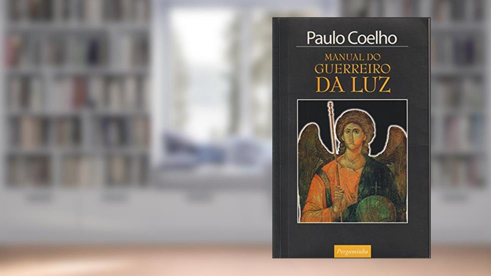O manual do guerreiro da luz, do autor Paulo Coelho