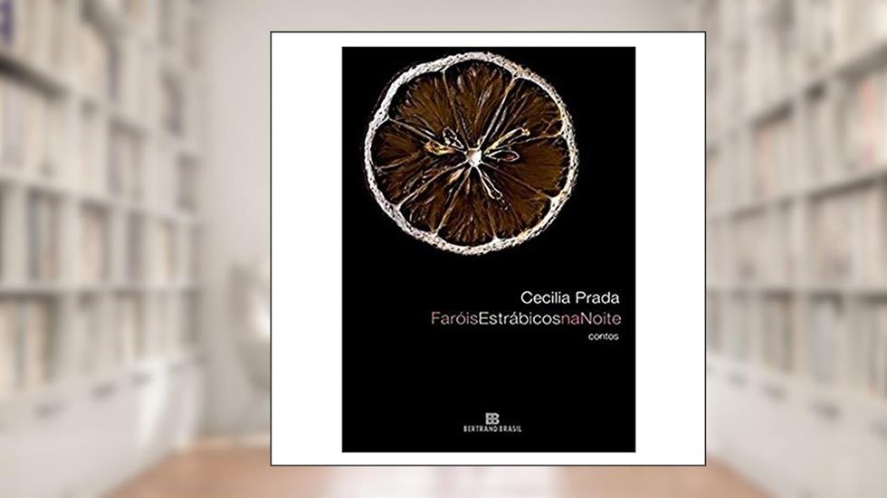 Faróis estrábicos na noite, do autor Cecilia Prada