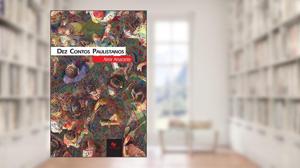 Dez Contos Paulistanos, do autor Almir Amarante