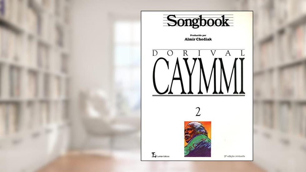 Songbook Dorival Caymmi - Volume 2, do autor Almir Chediak