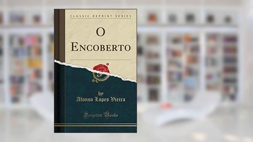 Capa de O Encoberto (Classic Reprint), do autor Afonso Lopes Vieira
