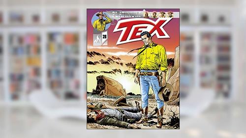 Capa de Tex Platinum Nº 28: A lei do deserto / Missão em Sierra Vista, do autor Claudio Nizzi; Mauro Boselli
