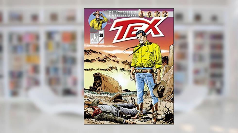 Tex Platinum Nº 28: A lei do deserto / Missão em Sierra Vista, do autor Claudio Nizzi; Mauro Boselli