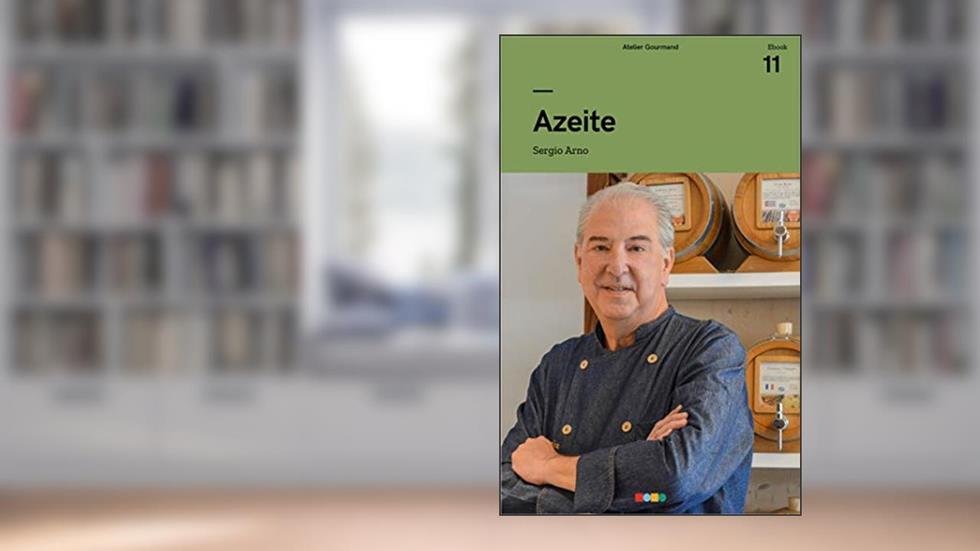 Azeite: Tá na Mesa, do autor Atelier Gourmand; Sergio Arno