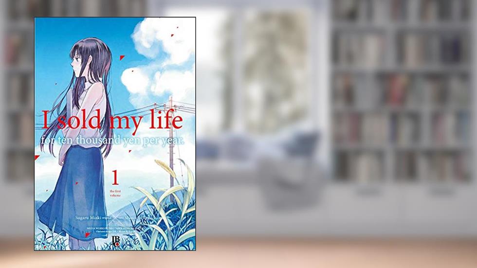 I Sold My Life For Ten Thousand Yen Per Year - Vol. 01, do autor Sugaru Miaki; Shouichi Tagushi