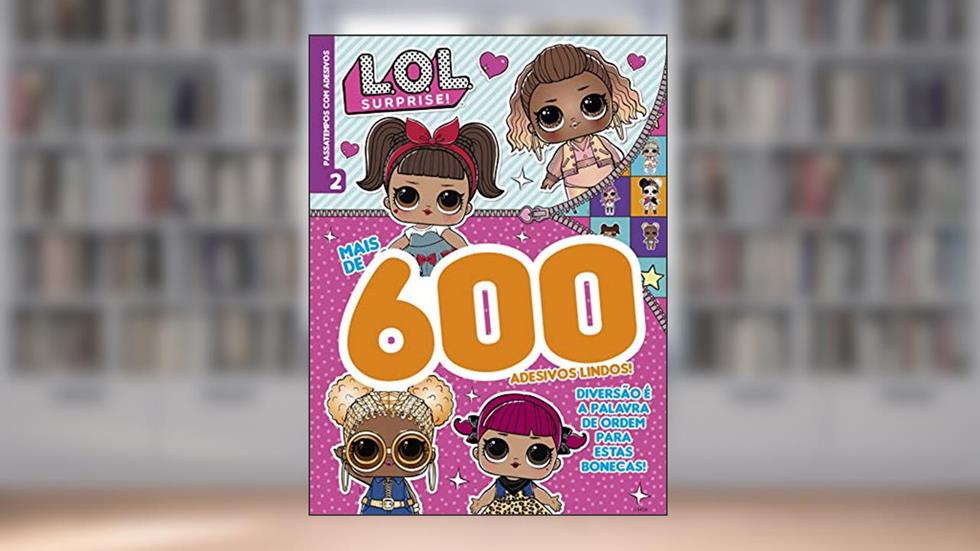 LOL Surprise - Passatempos com adesivos: Diversão é a palavra de ordem para estas bonecas!, do autor On Line Editora