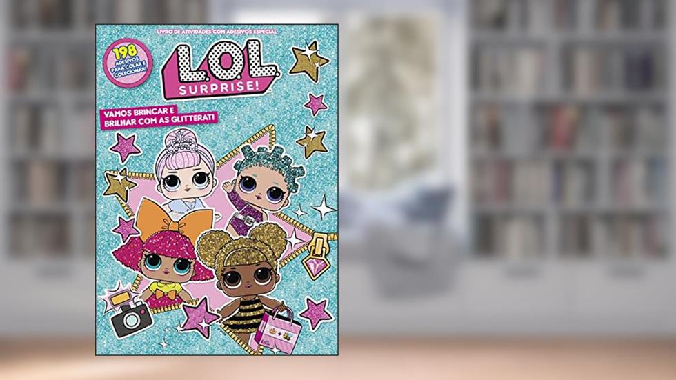 LOL Surprise - Livro de atividades com adesivos especial: Vamos brincar e brilhar com as glitterati, do autor On Line Editora