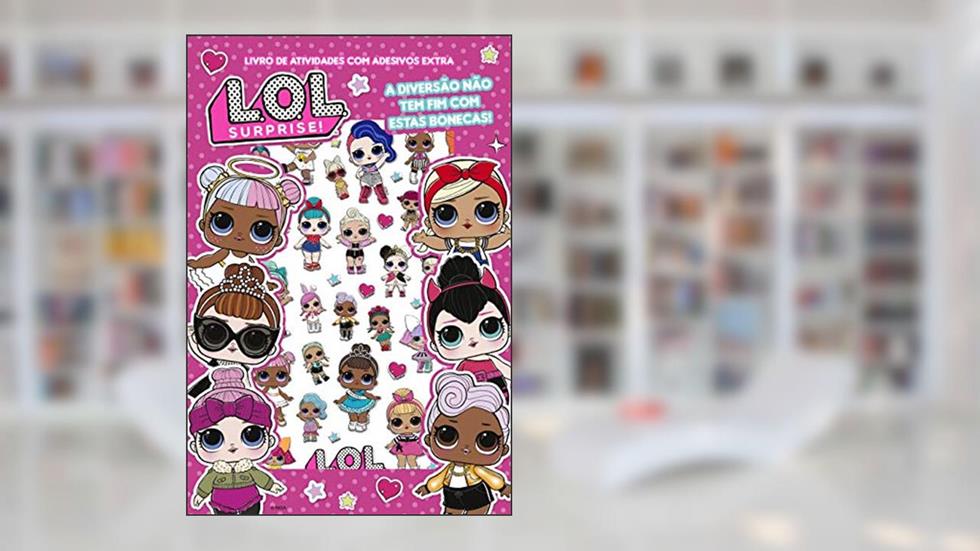 LOL Surprise - Livro de atividades com adesivos extra: A diversão tem fim com estas bonecas!, do autor On Line Editora