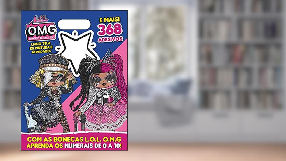 LOL Surprise - OMG livro tela de pintura e atividades: Com as bonecas LOL OMG aprenda os numerais de 0 a 10!, do autor On Line Editora