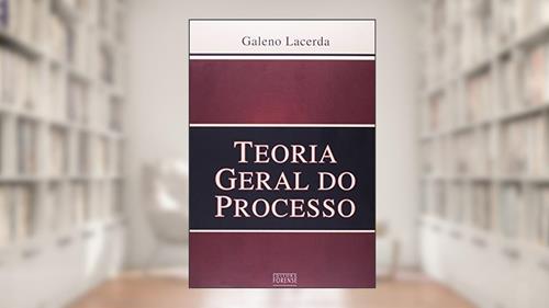 Capa de Teoria Geral do Processo, do autor Galeno Vellinho Lacerda