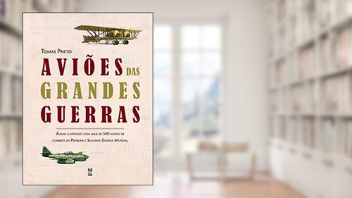 Capa de Aviões das grandes guerras, do autor Tomas Prieto
