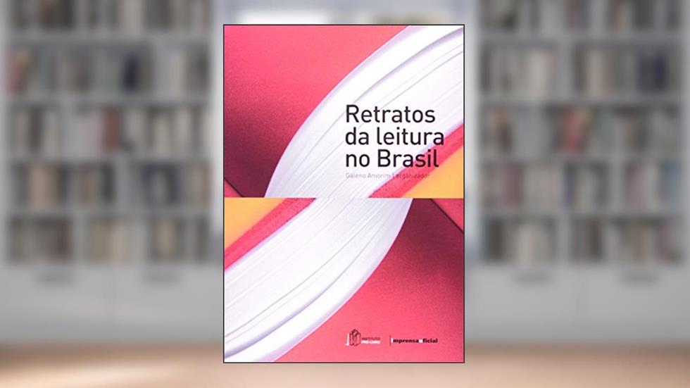 Retratos Da Leitura No Brasil, do autor Galeno Amorim