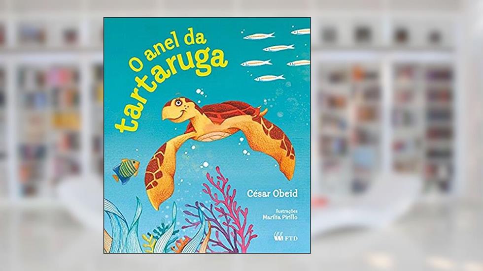 O Anel da Tartaruga, do autor César Obeid