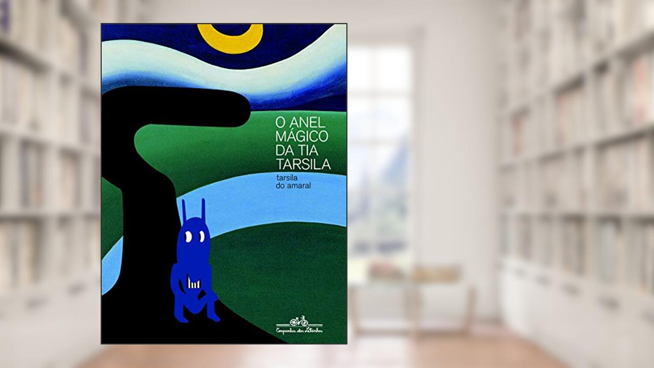 O anel mágico da tia Tarsila, do autor Tarsila do Amaral