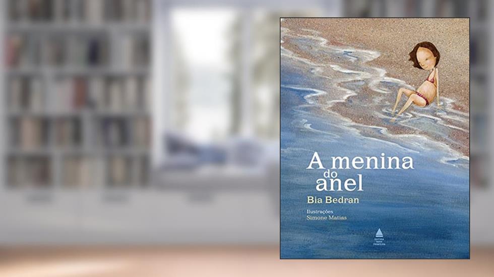 A menina do anel, do autor Bia Bedran